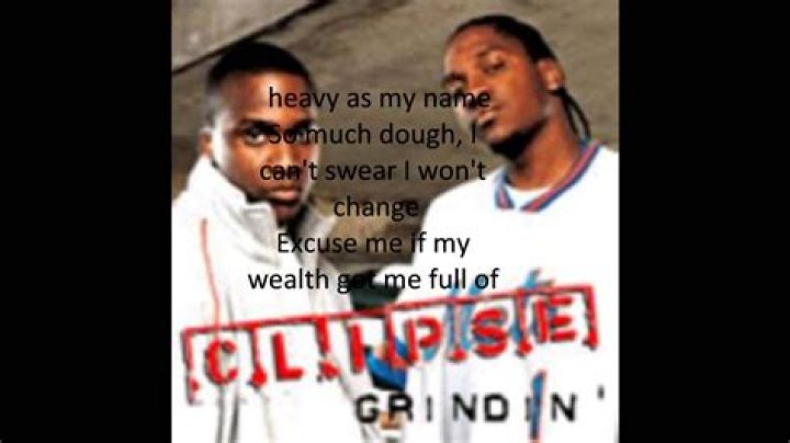 The Clipse’s
Grindin’ Lyrics